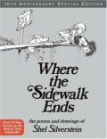 Where the Sidewalk Ends 30th Anniversary Edition: Poems and Drawings